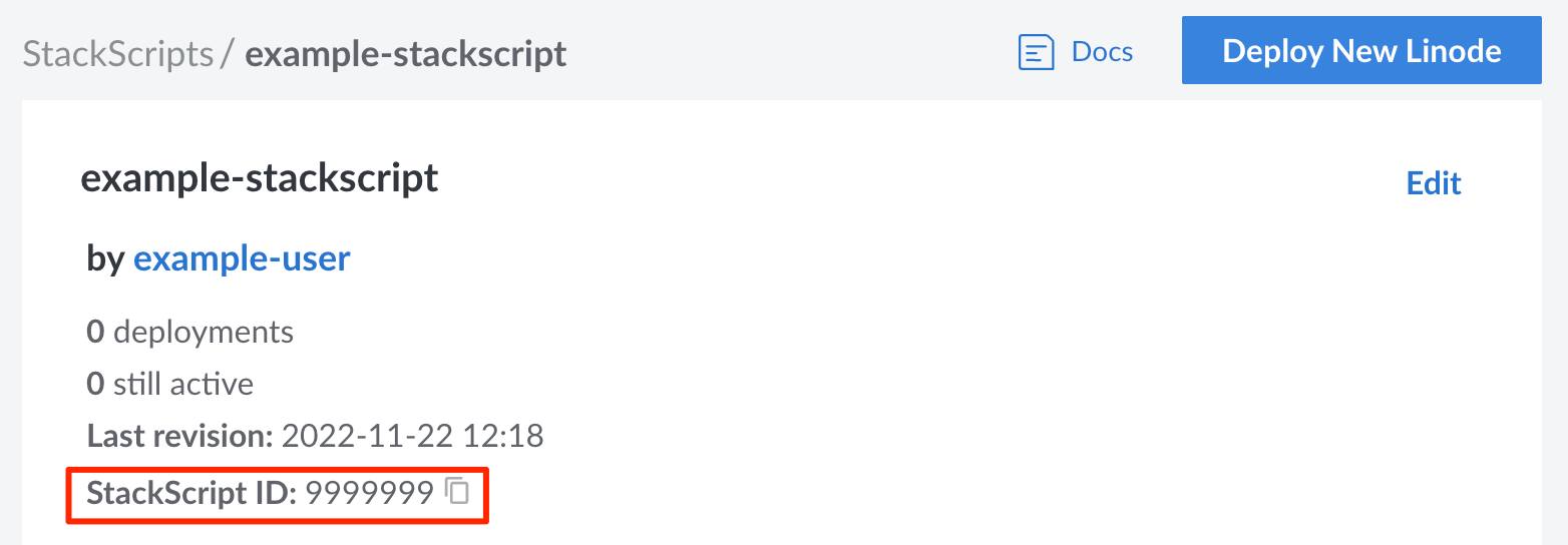 Screenshot of the StackScript ID in Cloud Manager Screenshot of the StackScript ID in Cloud Manager